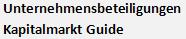 Unternehmensbeteiligung / Kapitalmarkt Guide